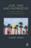 Love, Hate and Knowledge: The Kleinian Method and the Future of Psychoanalysis