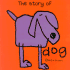 The Story of Dog (Bang on the Door Series)