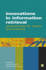 Innovations in Information Retrieval: Perspectives for Theory and Practice