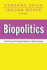 Biopolitics a Feminist and Ecological Reader on Biotechnology