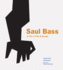 Saul Bass a Life in Film Design