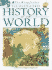 The Kingfisher Illustrated History of the World: 40, 000 B.C. to Present Day