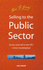 Selling to the Public Sector: Access and Sell to the Uk's Richest Marketplace (Small Business)