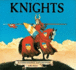 Knights: a 3-Dimensional Exploration (3-Dimensional Exploration Books)