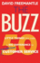 The Buzz: 50 Little Things That Make a Big Difference to Worldclass Customer Service: 50 Little Things That Make a Big Difference to Serve Your Customers