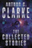 The Collected Stories of Arthur C. Clarke (Gollancz S.F. )