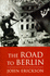 The Road to Berlin: Stalin`S War With Germany, Volume Two
