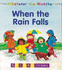 Whatever the Weather: When the Rain Falls