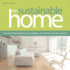 The Sustainable Home: the Essential Guide to Eco Building, Renovation and Decoration