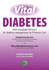 Vital Diabetes: Your Essential Reference for Diabetes Management in Primary Care