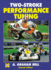 Two-Stroke Performance Tuning: Second Edition