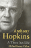 Anthony Hopkins: a Three-Act Life