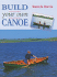 Build Your Own Canoe (Manual of Techniques)