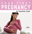 Your First Pregnancy (Large Print)