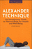 Alexander Technique (New Perspectives Series)