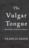 The Vulgar Tongue