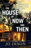 The House of Now and Then