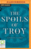 The Spoils of Troy (the Troy Quartet, 3)