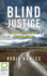 Blind Justice: the True Story of the Death of Jennifer Tanner