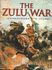 The Zulu War: a Pictorial History