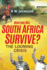 How Long Will South Africa Survive?