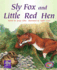 Sly Fox and Little Red Hen, Student Reader: Rigby Pm Collection Purple