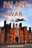 Palace at War