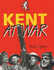 Kent at War: the Unconquered County 1939-1945