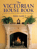 The Victorian House Book: a Practical Guide to Home Repair and Decoration