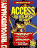 The Revolutionary Guide to Access/Pro Developer's Edition