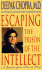 Escaping the Prison of the Intellect: a Journey From Here to Here/Cassette