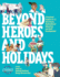 Beyond Heroes and Holidays a Practical Guide to K12 Antiracist, Multicultural Education and Staff Development