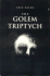 The Golem Triptych: a Dramatic Trilogy