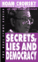 Secrets, Lies and Democracy: Noam Chomsky Interviewed By David Barsamian (Real Story)