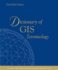 Esri Press Dictionary of Gis Terminology