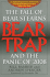 Bear Trap: the Fall of Bear Stearns and the Panic of 2008