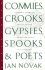 Commies, Crooks, Gypsies, Spooks & Poets