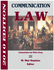 Communication and the Law (2010 Edition)