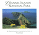 Channel Islands National Park: a Photographic Interpretation