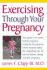 Exercising Through Your Pregnancy