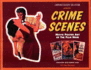 Lawrence Bassoff Collection Presents Crime Scenes: Movie Poster Art of the Film Noir-the Classic Period, 1941-1959