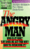 The Angry Man: Who is at Risk? Why Does He Act This Way? How to Overcome It? (Minirth Meier New Life Clinic, 1)