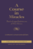 Course in Miracles: Based on the Original Handwritten Notes of Helen Schucman--Complete & Annotated Edition