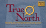 True North-Updated & Expanded Edition: Alternative and Off-Beat Destinations in and Around Duluth, Superior and the Shores of Lake Superior