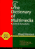 The Dictionary of Multimedia: Terms & Acronyms