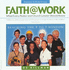 Faith@Work: What Every Pastor and Leader Should Know