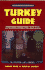 Turkey Guide, 2nd Edition