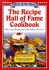 The Recipe Hall of Fame Cookbook: Winning Recipes From Hometown America
