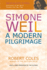 Simone Weil: a Modern Pilgrimage (Radcliffe Biography Series)