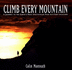 Climb Every Mountain-a Journey to the Earths Most Spectacular High Altitude Locations